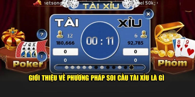 Giới thiệu về phương pháp soi cầu tài xỉu là gì