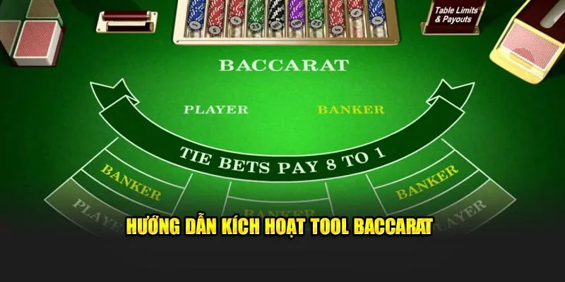 Quy trình kích hoạt tool baccarat